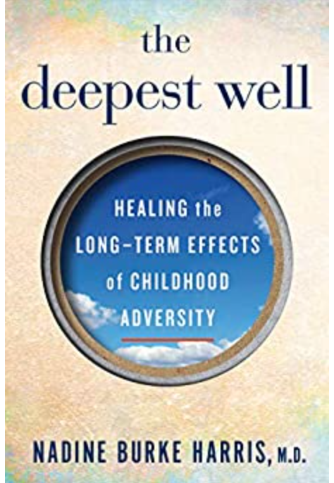 Book Review: The Deepest Well, by Nadine Burke Harris, MD