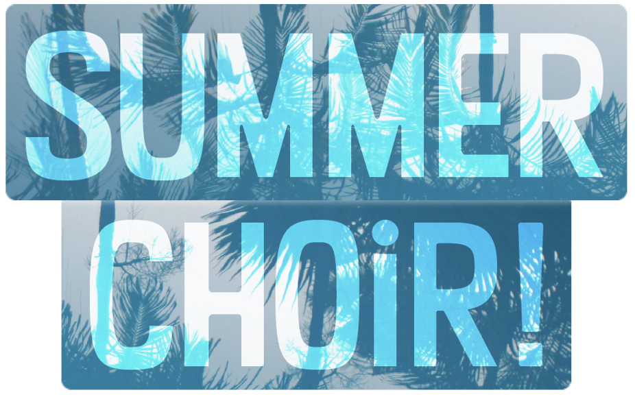 Summer Choir