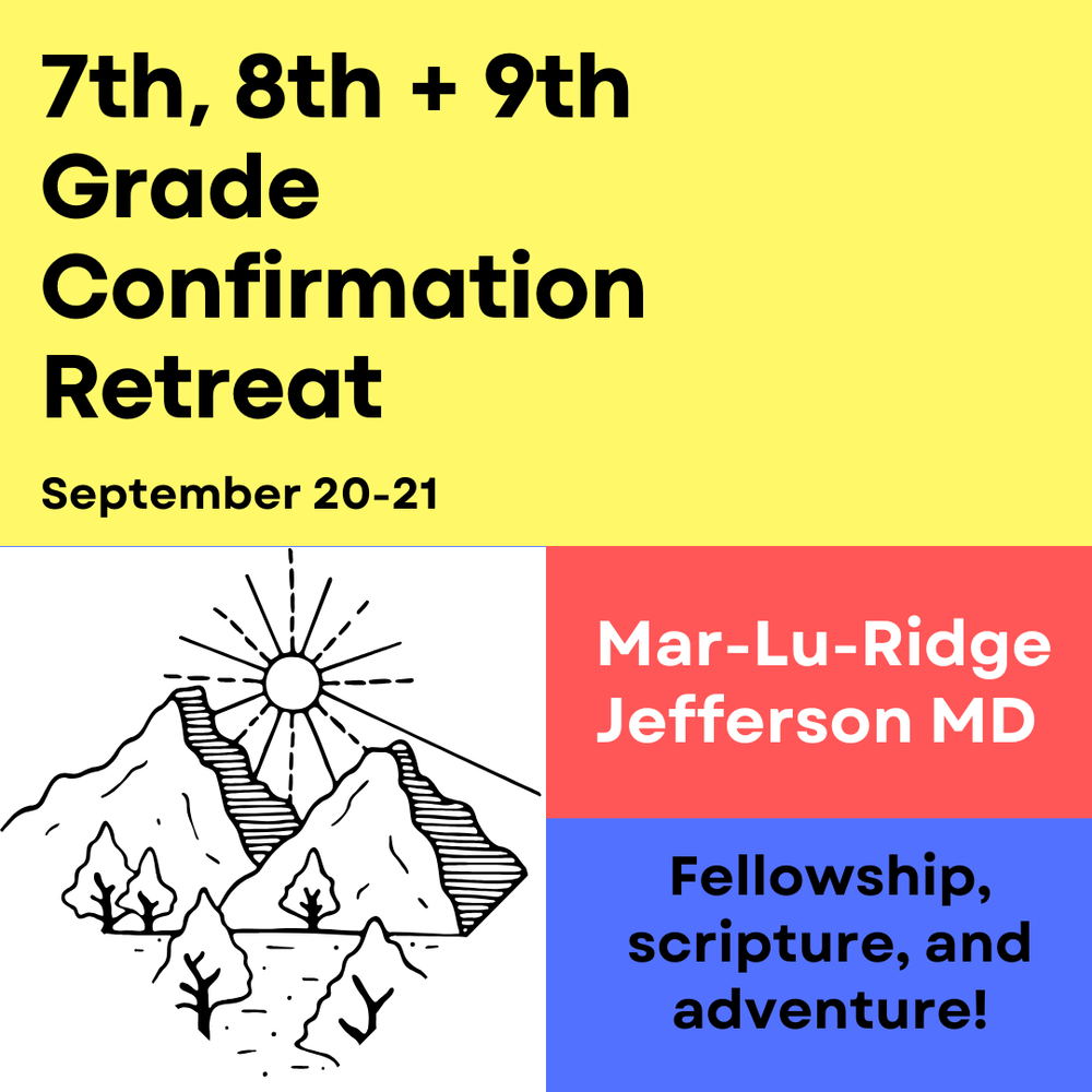 7th, 8th + 9th Grade Confirmation Retreat — Abiding Presence Lutheran ...