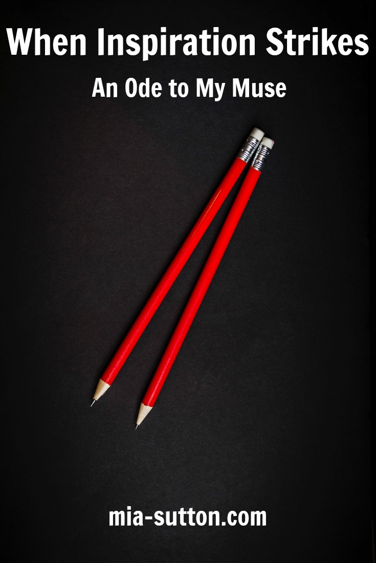 when inspiration strikes | when creativity strikes | an ode to my muse | answer the call of your muse | writer's block | what writer's block feels like | blank page | writing | mia-sutton.com
