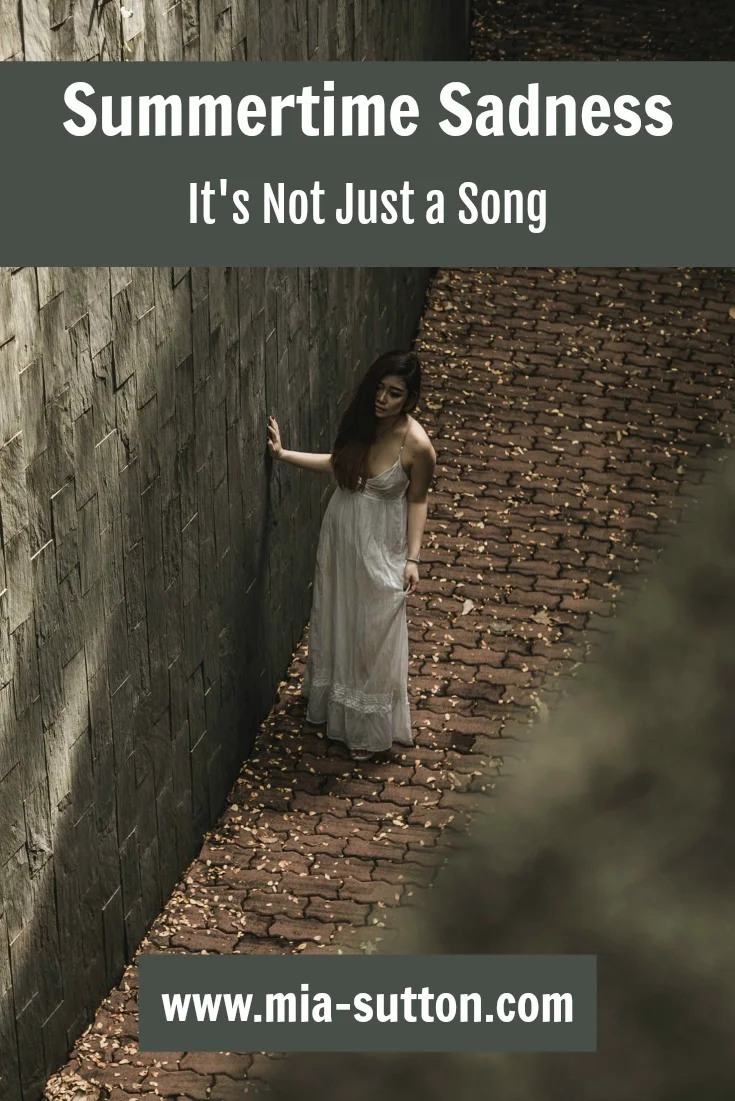 Summertime Sadness - it's not just a song. Seasonal affective disorder. Mental health. 