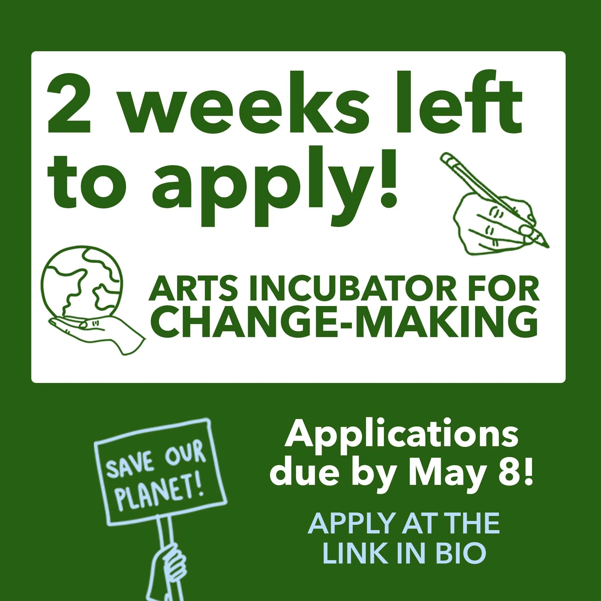 There's only two weeks left to apply for the Arts Incubator for Change-Making Program! 🌎📣 Get those applications in!

The Arts Incubator for Change-Making Program is a year-long program empowering artists and cultural workers to become the drivers 