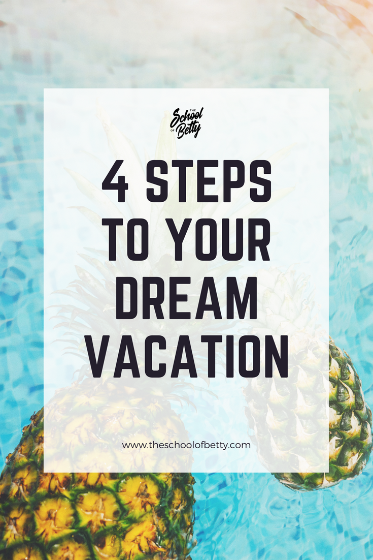4 Steps to Dream Vacation.png