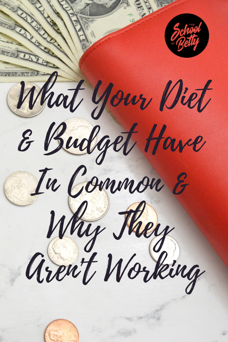 What Your Diet & Budget Have In Common And Why They Aren't Working .png