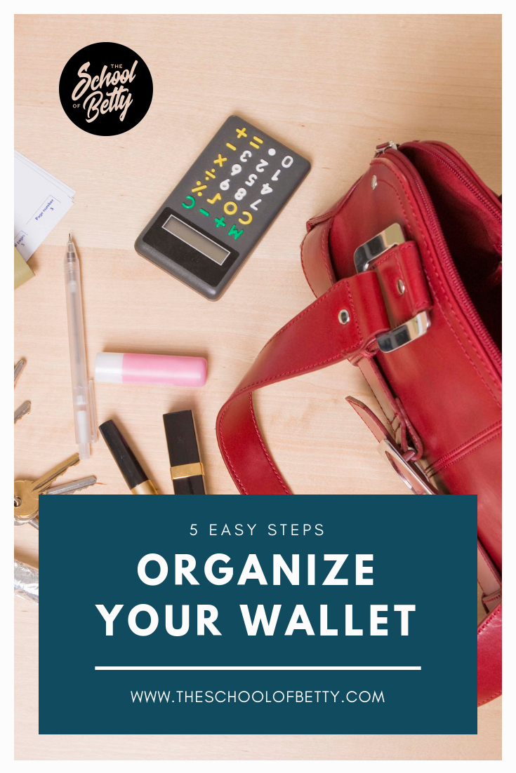 5 EASY STEPS TO ORGANIZE YOUR WALLET.png