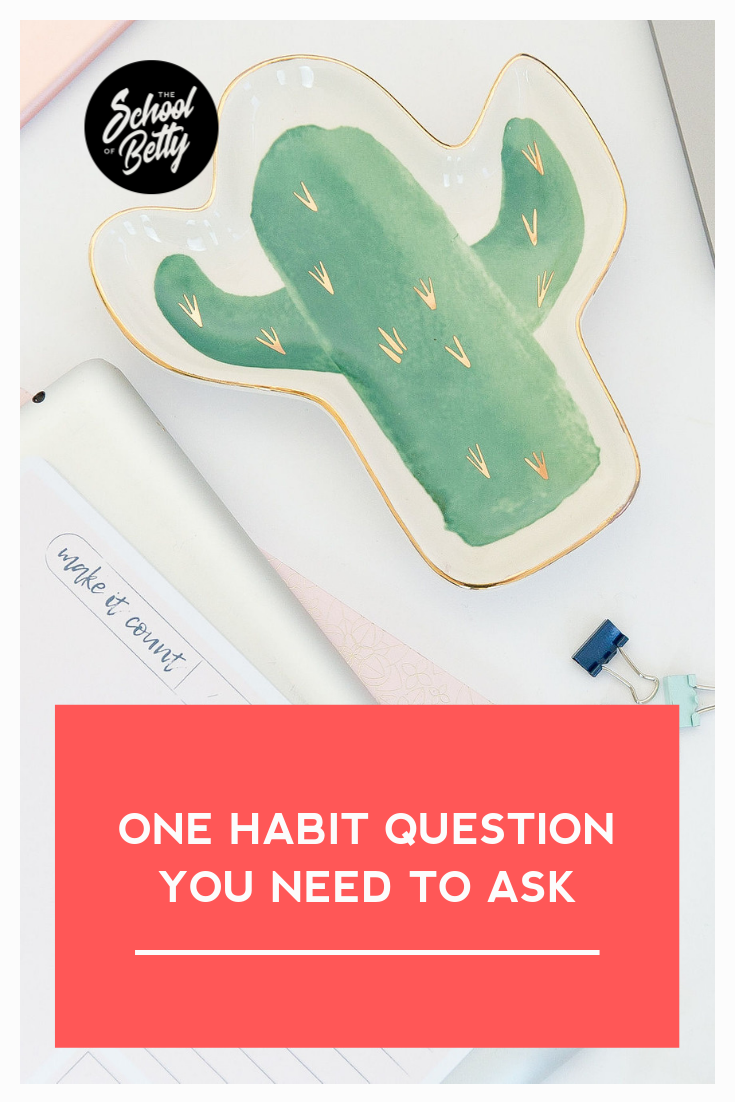 ONE HABIT QUESTION YOU NEED TO ASK YOURSELF.png