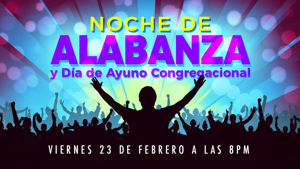 Iglesia de Cristo en Sunset Noche de Alabanza y Día de Ayuno Congregacional.