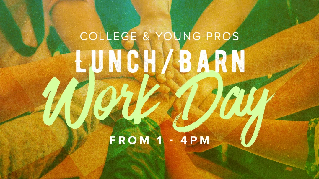 CYP: Lunch/Barn Work Day