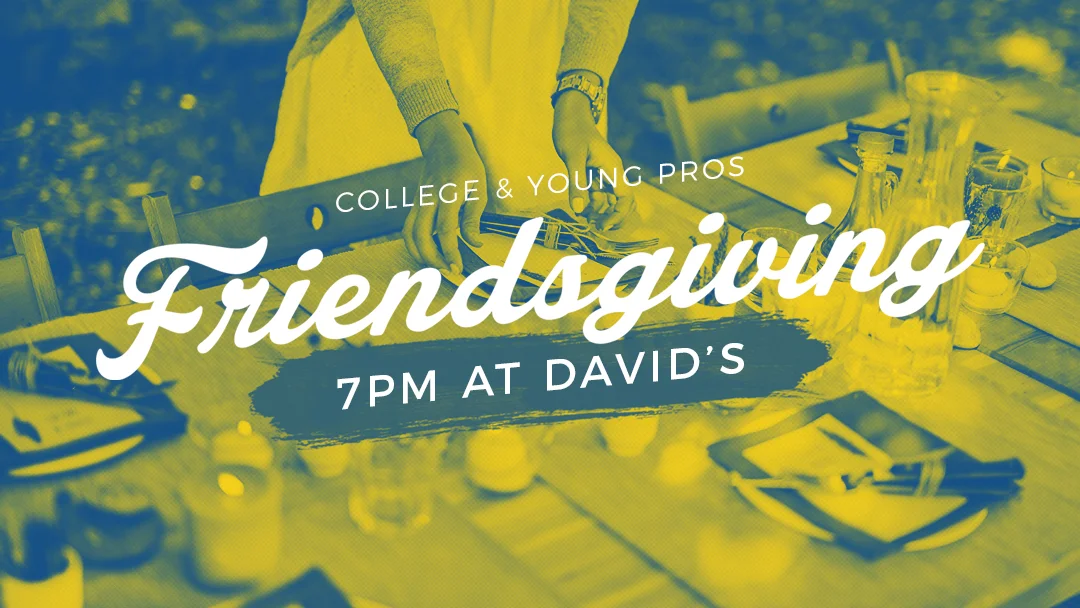 CYP: Friendsgiving