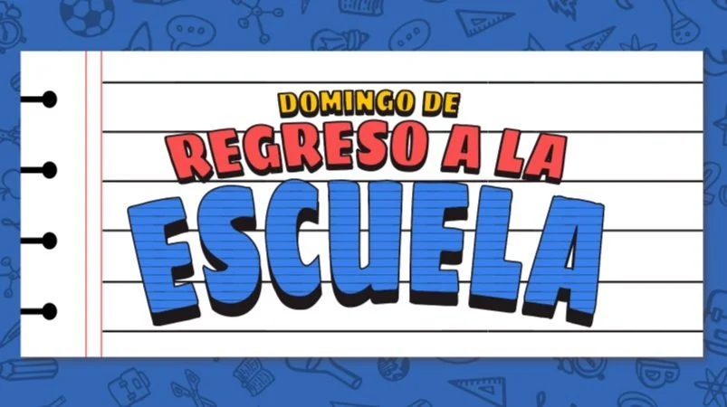 Domingo de regreso a la escuela