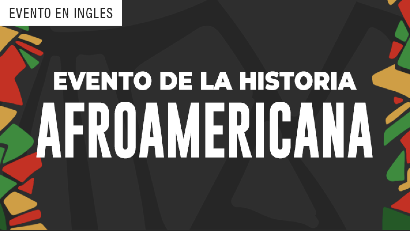 Evento de la Historia Afroamericana