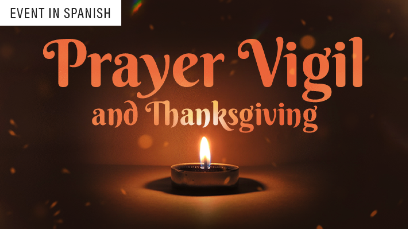 Prayer Vigil & Thanksgiving