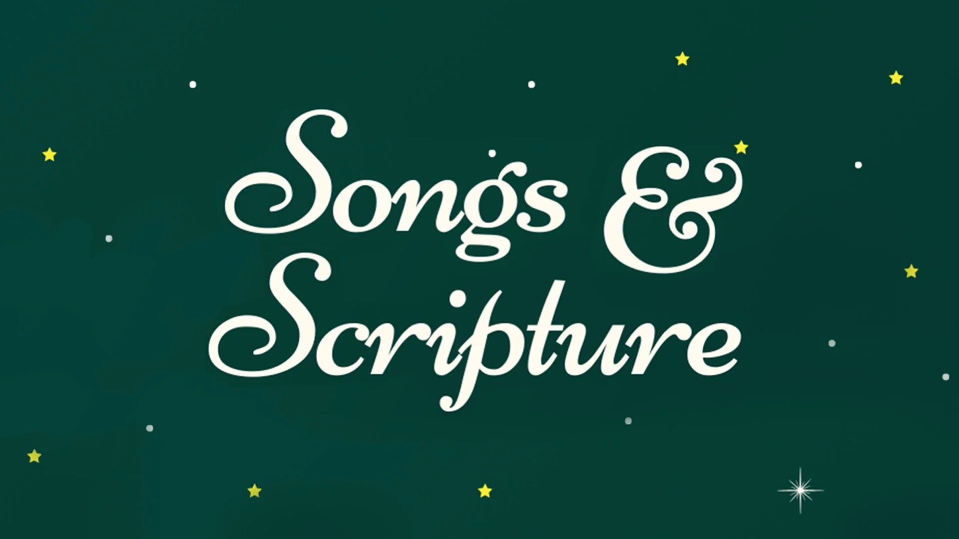 Songs &amp; Scriptures