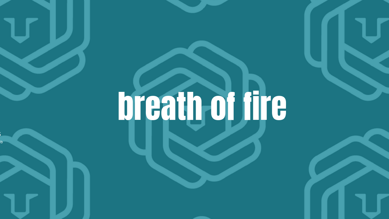 BREATH OF FIRE Practice this breath for 3 minutes a day. This is a powerful breath in and out of the nose. Close the mouth and eyes. Focus on the nose inhaling and exhaling equal lengths. The belly will pump naturally, do not force it. Start for 1 minute, and work up to 3 minutes. Start slow, find your own rhythm and pace. It’s a powerful way to start your day or transform your mood anytime during your day. It synchronizes your body’s natural rhythms, strengthens the nervous system so you can handle stress and increases oxygen delivery to the brain giving you energy and the ability to focus. (Ladies, do not practice this on the first three days of your cycle, or if you are pregnant.)
