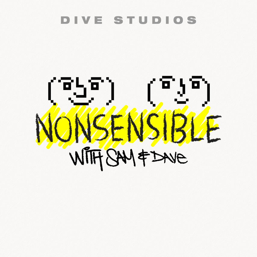 NONSENSIBLE with Sam and Dave