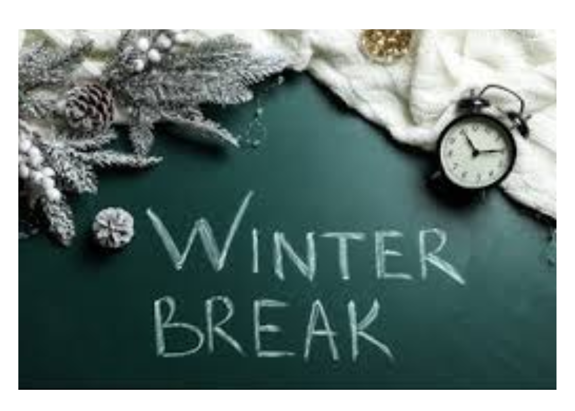 WINTER BREAK 2026