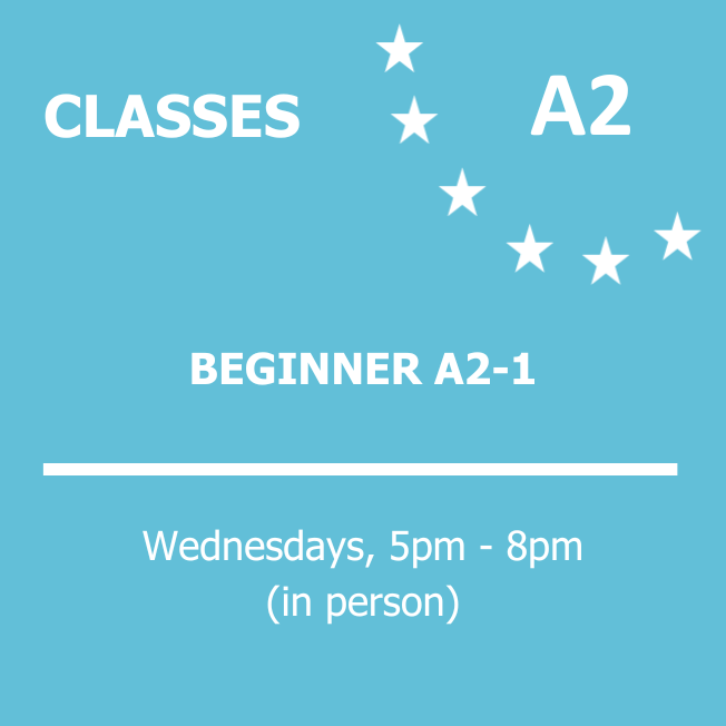 BEGINNER A2-1 - Wednesdays - 5PM