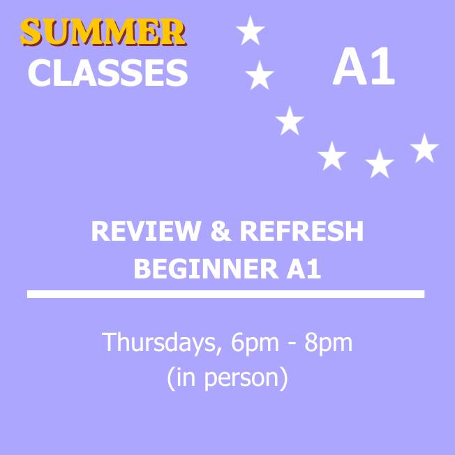 BEGINNER A1 - Thursdays - 6PM (SUMMER)