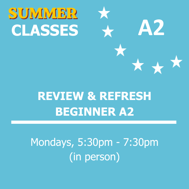BEGINNER A2 - Mondays - 5:30PM (SUMMER)