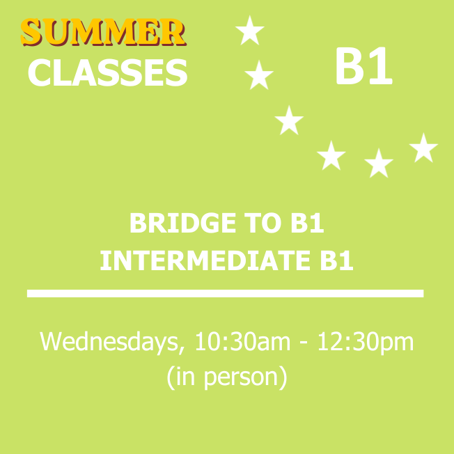INTERMEDIATE - BRIDGE TO B1 - Wednesdays- 10:30AM