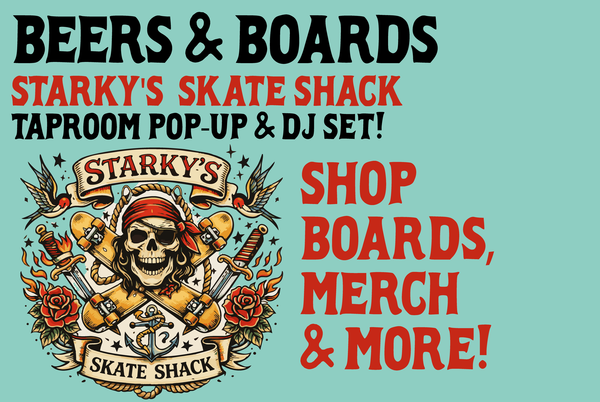 Beers &amp; Boards Pop–Up by Starky's Skate Shack!