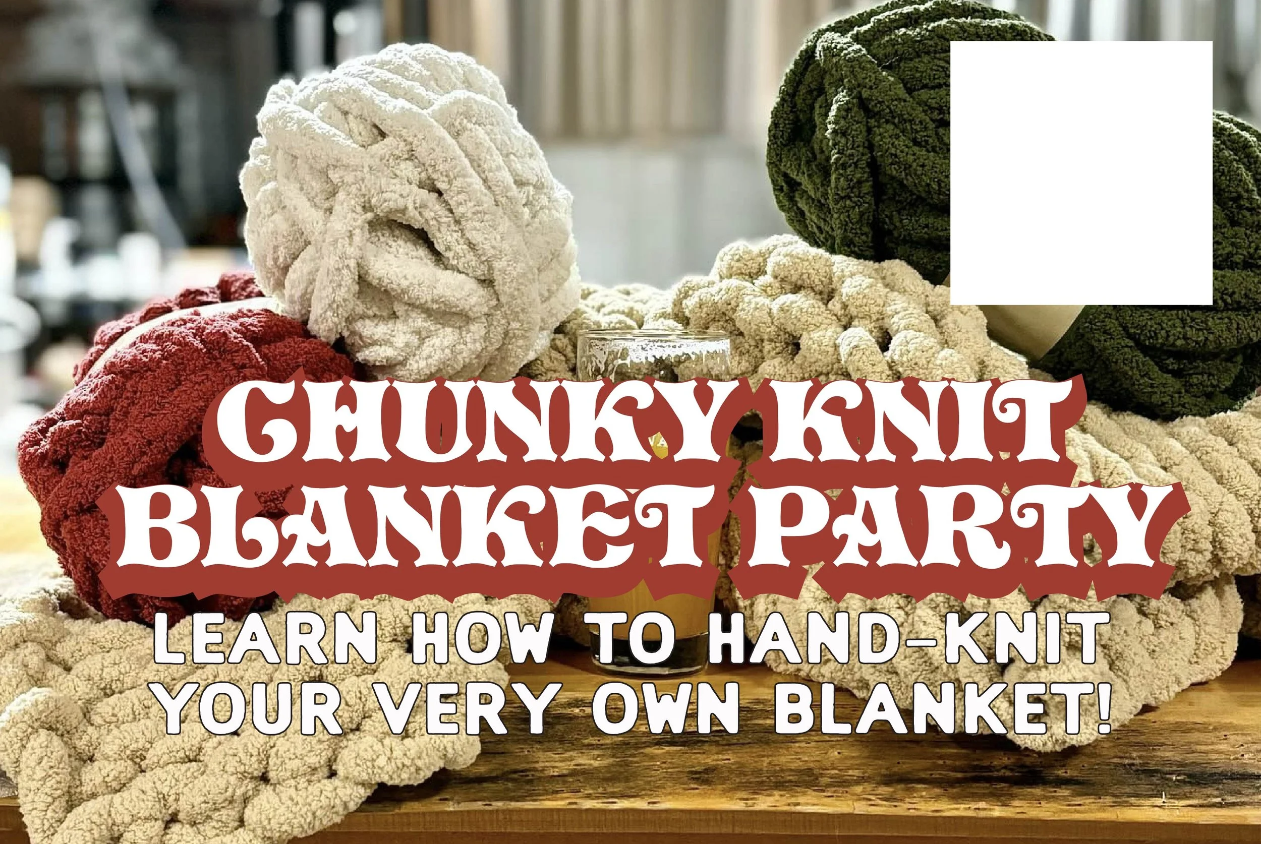 Chunky Knit Blanket Party