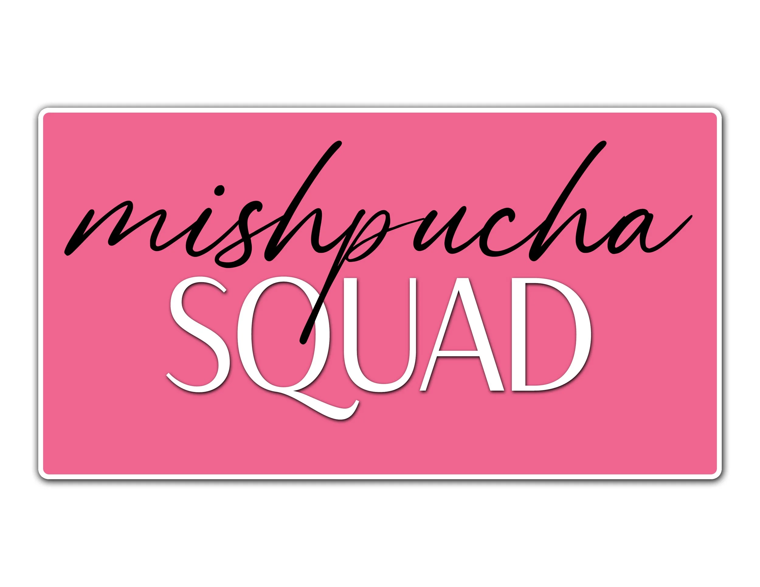 mishpucha squad.jpg