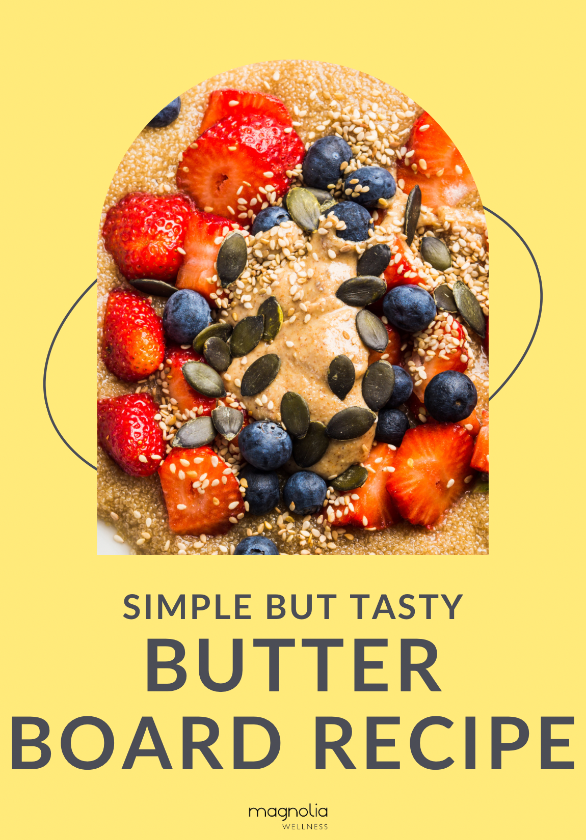 Butter Board Recipe Healthy Ingredients Magnolia Wellness OC Magnolia Wellness OC