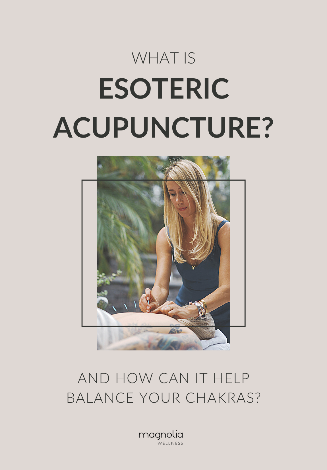 What is Esoteric Acupuncture? Esoteric Acupuncture Orange County