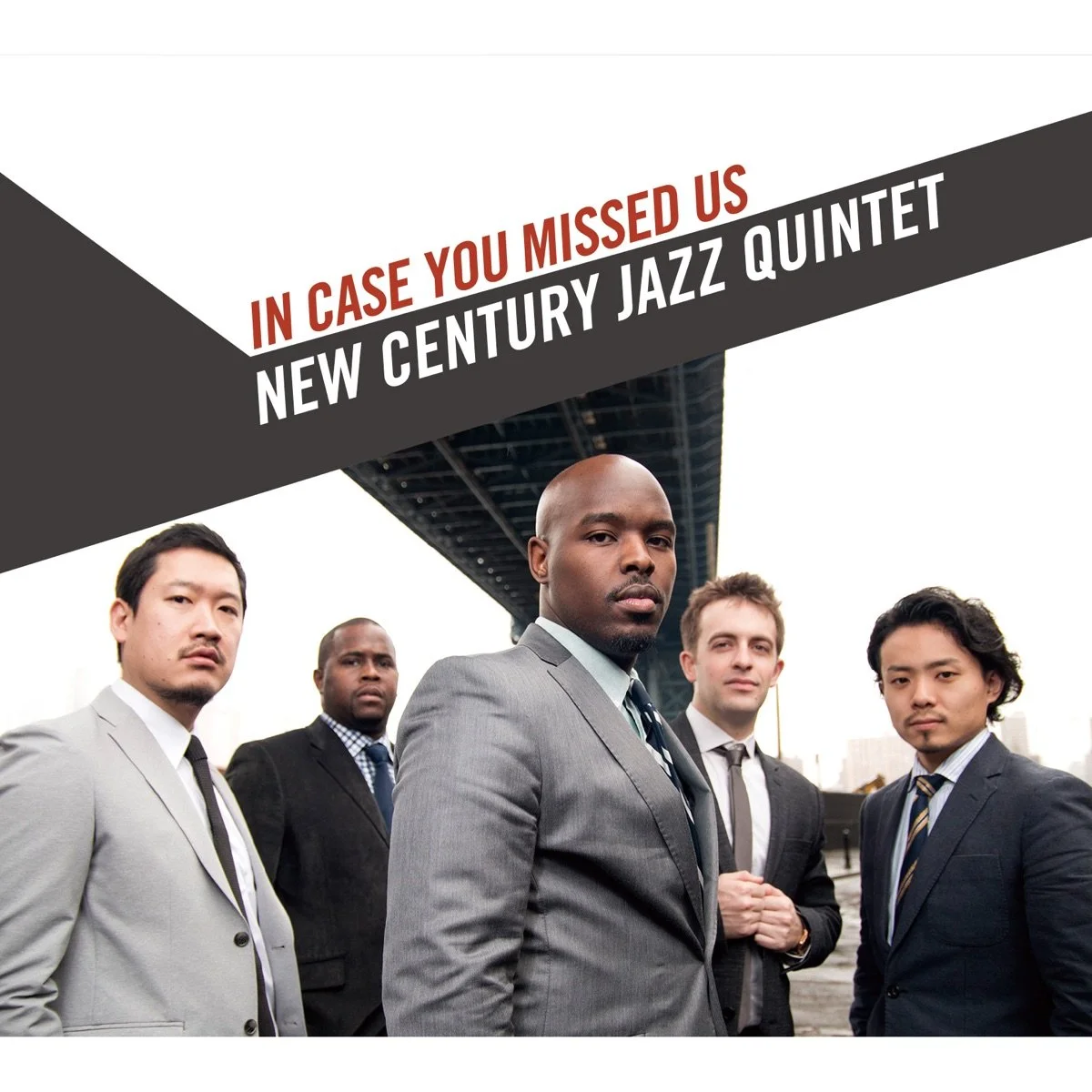 New Century Jazz Quintet – In Case You Missed Us, 2014