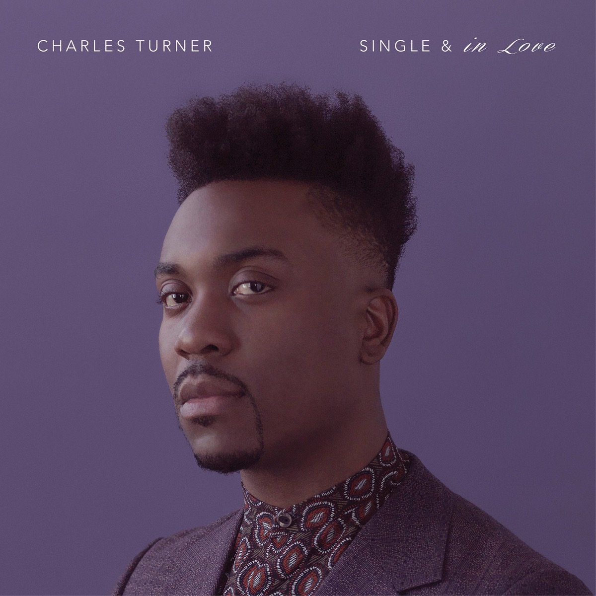 Charles Turner – Single and In Love, 2014