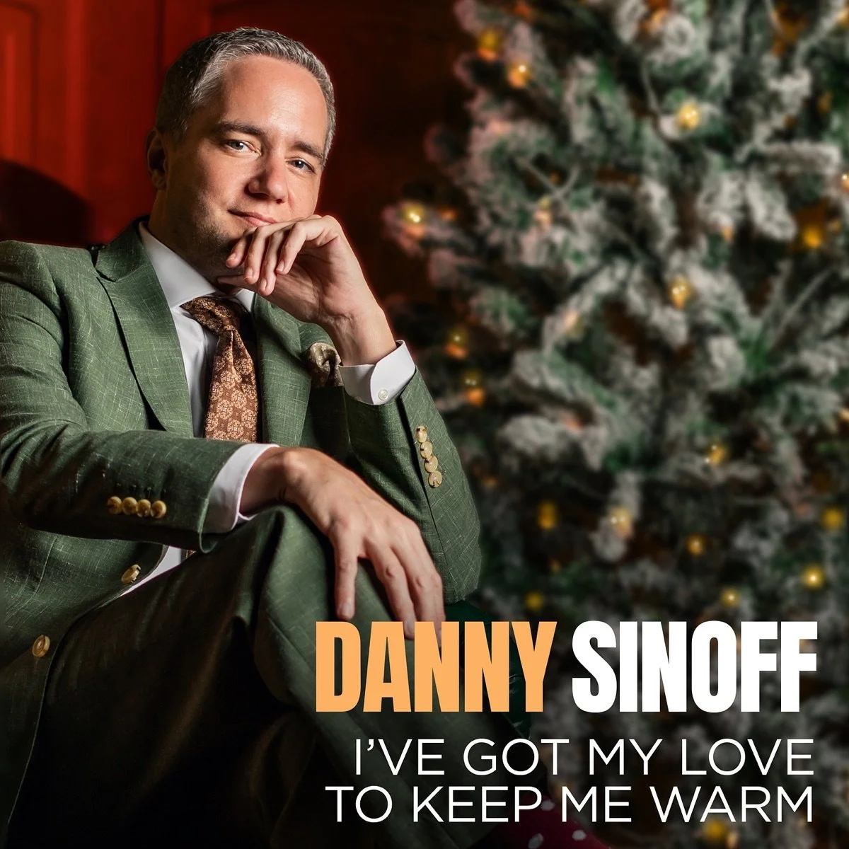 Danny Sinoff – I’ve Got My Love To Keep Me Warm, 2025