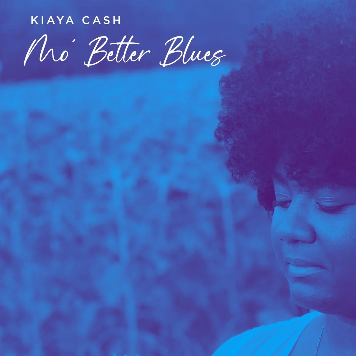 Kiaya Cash – Mo’ Better Blues, 2020