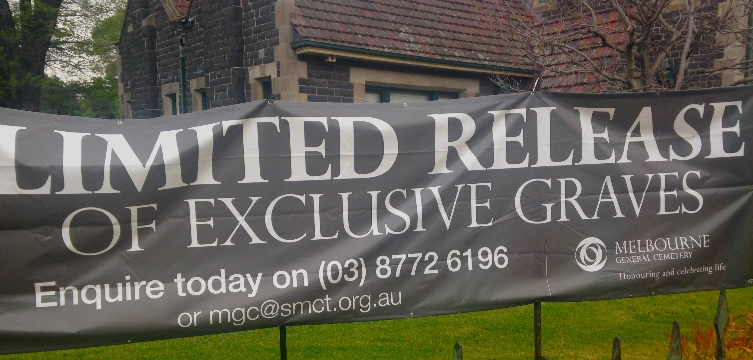 Outside the Melbourne General Cemetery - the new real estate! What will you leave before you die?