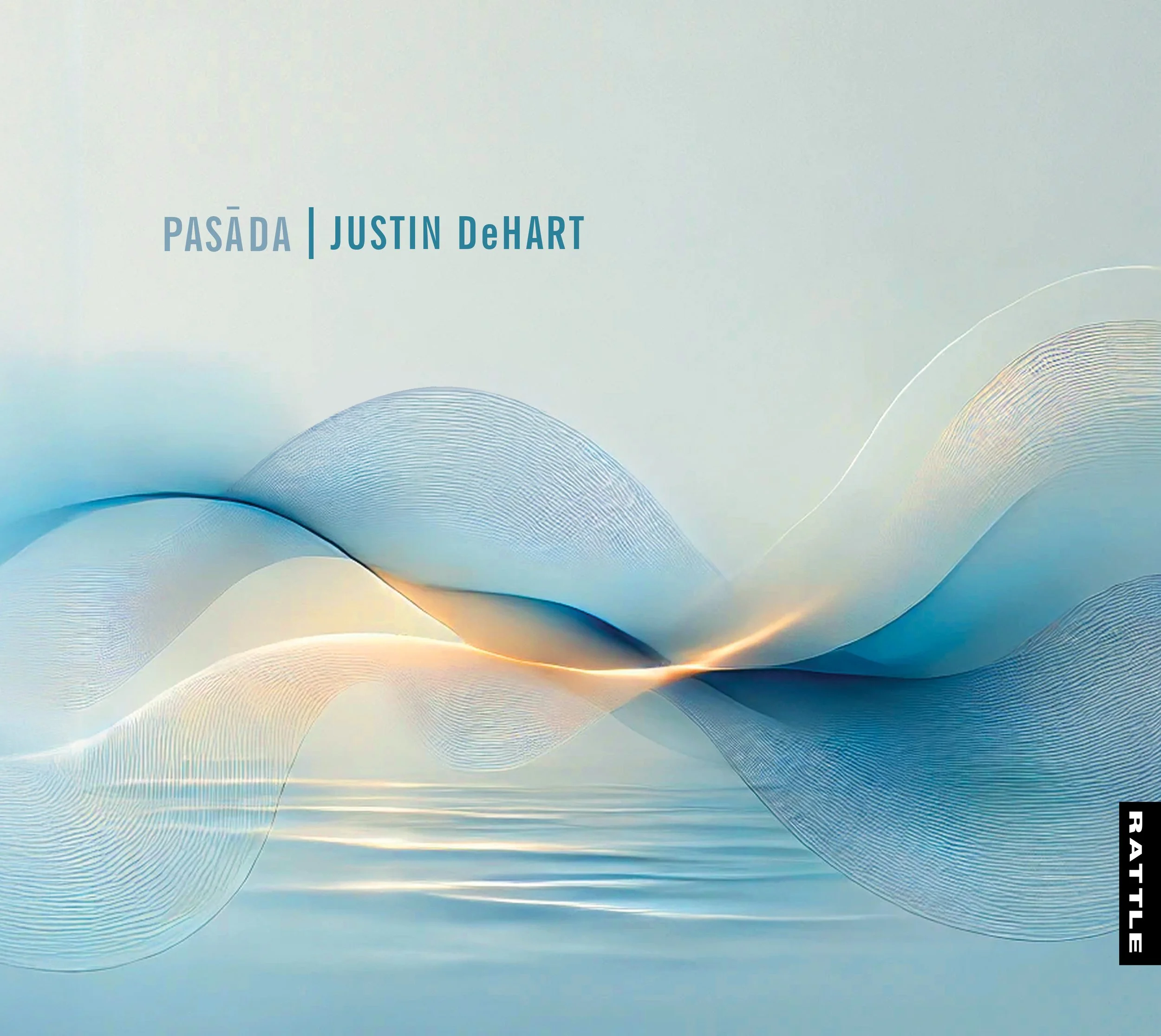 Pasāda - Justin DeHart | RATTLE Records (2025)