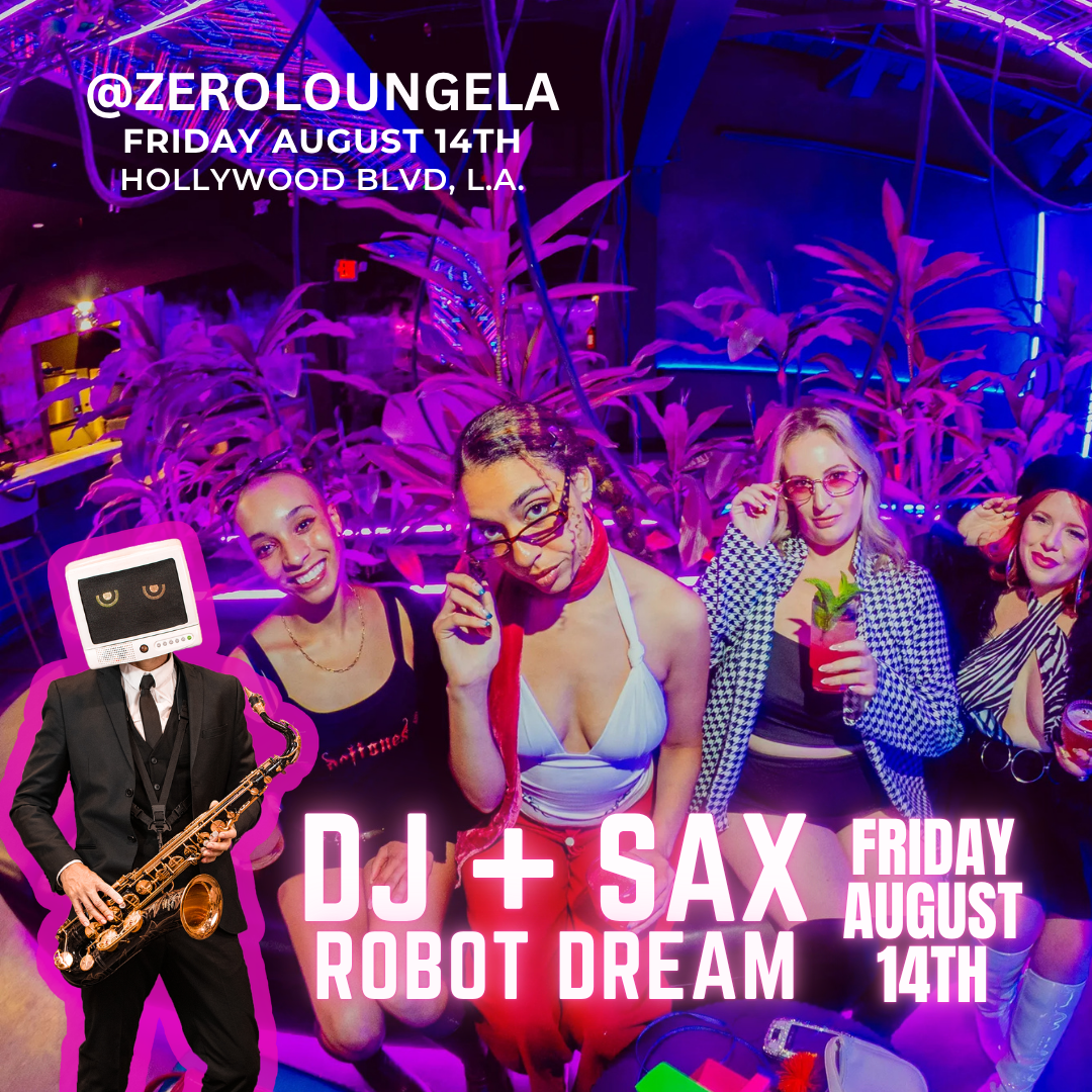 Zero Lounge LA Y2K Mashups with Saxophone