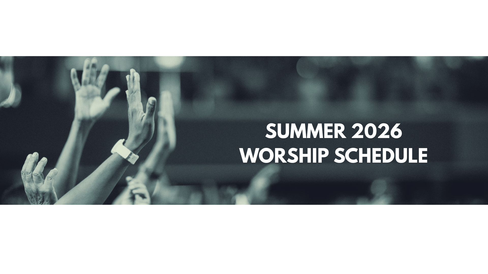 SUMMER 2026 WORSHIP SCHEDULE (1).png