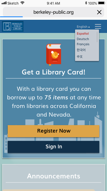 Landing Screen > Language Menu • List name of language in its local format • Separated from main menu to ensure users can easily locate and change languages as needed, rather than trying to find it in a larger menu