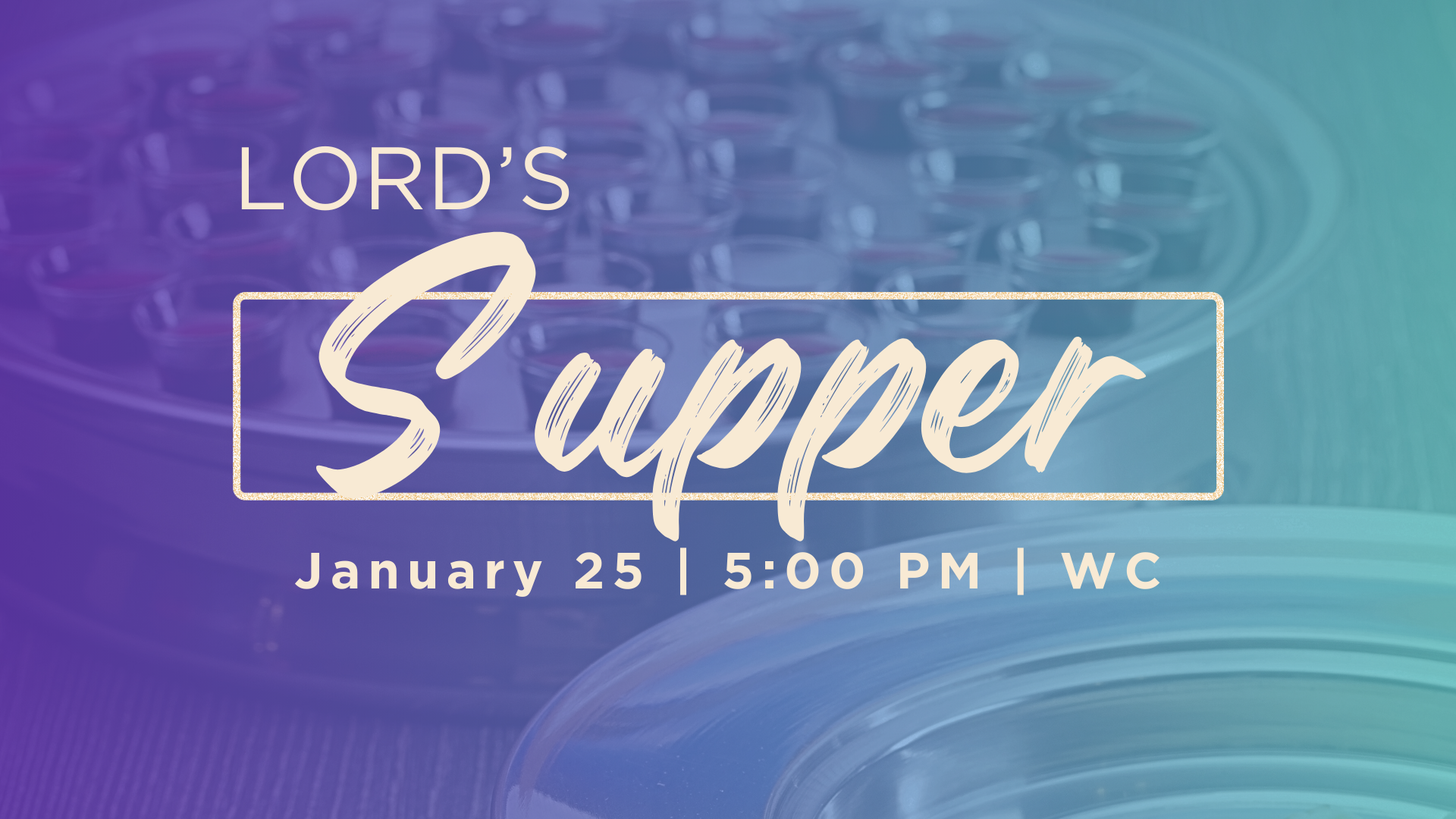 Lord's Supper Service