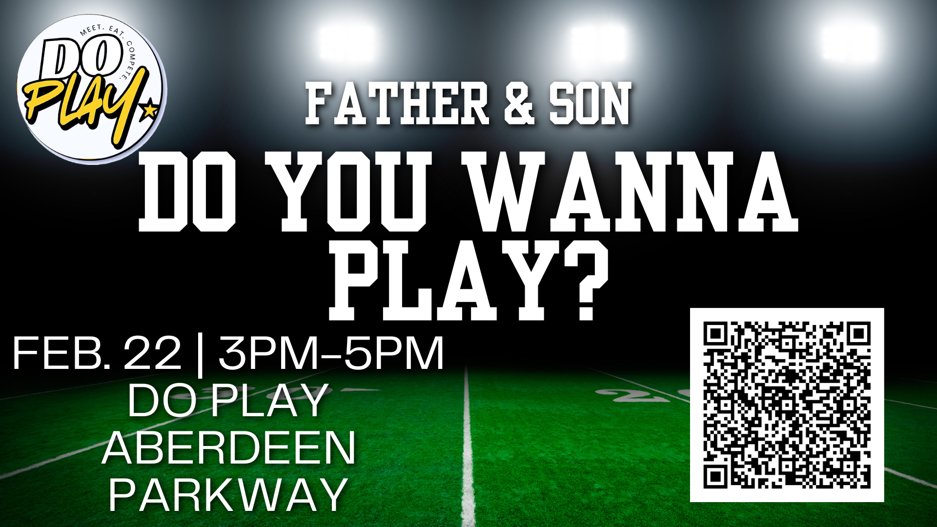 Do You Wanna Play? Father Son Event
