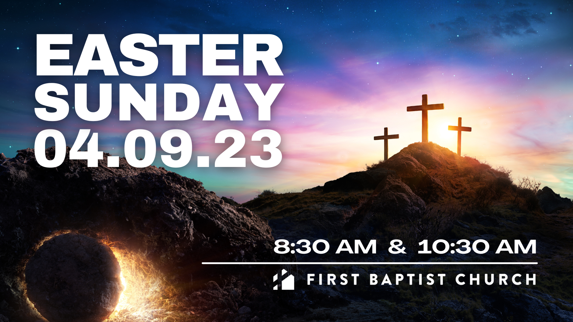 Easter Sunday 2023 — First Baptist Church
