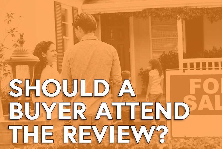 Should the Buyer Attend the Home Inspection Review?