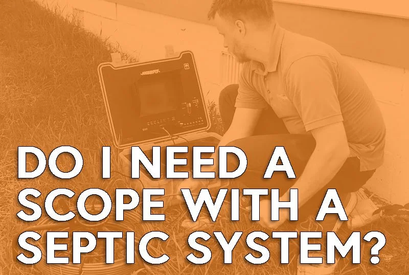 The house I am buying has a septic system, do I still need a sewer scope?