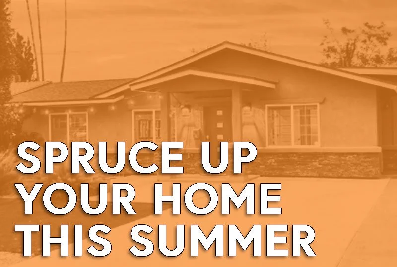 Spruce up your home this summer!