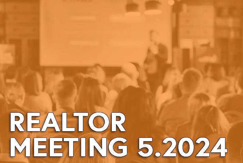 Realtor Meeting in May 2024