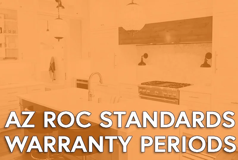 Arizona Registrar of Contractors Workmanship Standards Warranty Periods