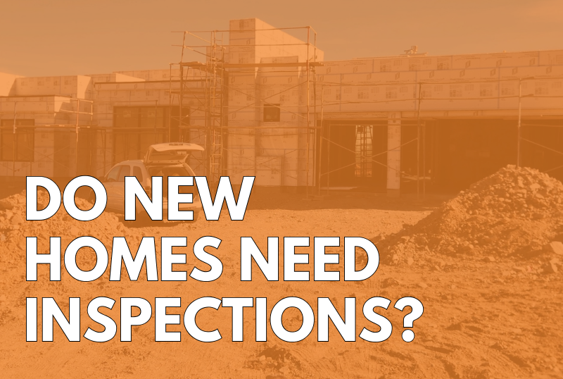 Why Brand-New Homes Still Need Inspections