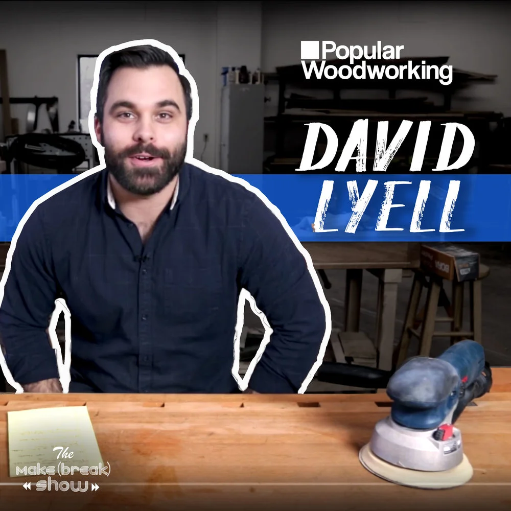 #104 Special Guest David Lyell Senior Editor of Popular Woodworking