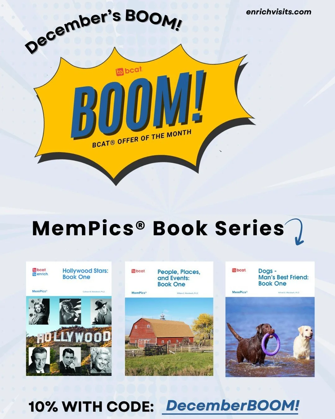 In the month of December, take  10% off the MemPics&reg; book series.

MemPics&reg; can be used on your own or in small groups.  Participants can use books during a visit with family members and friends, and/or as a part of a group event. 

One can u