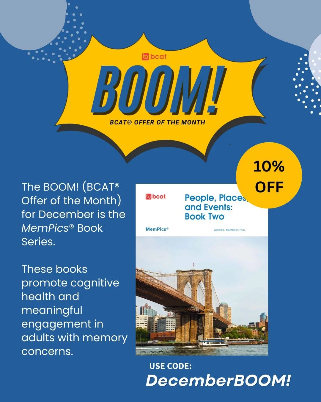 These are the final days to save 10% on the MemPics&reg; Book Series! 

MemPics&reg; are designed to support adults with memory loss through fun, meaningful and cognitively engaging activities. Each activity has four components: a picture, fun facts,